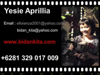 www.bidankita.com +6281 329 017 009 Email :  [email_address]   [email_address] 