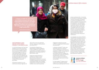 CRISE ÉCONOMIQUE ET CRISE
SANITAIRE : ENTRE CHÔMAGE
CROISSANT ET SURCHARGE DES SOINS
La crise économique en lien avec des
problèmes structurels ont fait que
la Tunisie était peu préparée à faire
face à la crise du COVID-19. Même
si la première vague du COVID-19
a été relativement bien maitrisée,
son bilan risque d’être lourd dans
un pays à l’économie fragilisée, avec
des disparités régionales en matière
de développement et un taux de
croissance économique des
plus faibles.
L’économie tunisienne a vu son
rythme de croissance régresser de
10% à la fin du mois de septembre
2020 par rapport à la même période
de l’année 201929.
Les prévisions indiquent une
augmentation du déficit budgétaire
à 13,4% du PIB30 pour 2020 ; et une
augmentation de la dette publique qui
passerait de 72% du PIB en 201931 à
89% du PIB en 2020.
D’après de récentes études, la
pandémie du COVID-19 risque
d’accroitre les problèmes de
développement existants en inversant
la tendance baissière de la pauvreté de
ces dernières années, avec le danger
d’augmenter le nombre de personnes
tombant sous le seuil de pauvreté,
d’aggraver le degré de pauvreté
extrême et d’accentuer la féminisation
de la pauvreté32.
La Banque mondiale33 a prévu que
l’économie devrait se contracter
de 4% en 2020 dans un scénario où la
pandémie du COVID-19 se propagerait
à l’échelle mondiale avec des
perturbations dans les voyages et le
commerce ainsi qu’avec des mesures
de distanciation sociale, ayant
toutes un impact sur la croissance
économique (en particulier le secteur
du tourisme).
Un autre rapport34 indique que les
mesures de confinement risquent
d’affecter plus spécifiquement certains
secteurs professionnels : le tourisme,
le commerce, la restauration, le textile,
l’industrie mécanique, le transport,
le commerce et le bâtiment35. Ces
secteurs emploient une grande partie
de la population. Les travailleuses
et travailleurs de certaines régions,
notamment celles du centre et du
nord-ouest du pays, sont les plus
susceptibles de voir leurs revenus
diminuer. Un fort pourcentage de
femmes employées dans le textile
et d’hommes dans le bâtiment
est susceptible d’être affecté
négativement par les mesures de
confinement.
Les employé.e.s du secteur informel
risquent d’être fortement touché.e.s
par les impacts du COVID-19 et du
confinement avec, encore une fois,
des disparités entre les régions. Les
régions du nord-ouest et du centre-
ouest du pays risquent d’être les
plus impactées car l’emploi informel
y est très répandu (54% dans le
nord-ouest et 62% dans le
centre-ouest). Les femmes, qui ont
tendance à être plus nombreuses
que les hommes à travailler dans
le secteur informel, risquent d’être
particulièrement impactées.
PROFIL GENRE TUNISIE | 2021
32 33
03. La Tunisie : entre construction démocratique et défis croissants
« L’impact du COVID-19 a donné lieu à
une nouvelle priorisation des axes : axe
autonomisation économique, axe majeur
pour l’appui aux femmes, nous avons
également travaillé sur les conventions de
l’OIT (violence au travail, égalité salariale,
congé de paternité). »
Représentante ministère
LE TAUX DE CHÔMAGE
EST DE 22,8% CHEZ
LES FEMMES ET DE
13,5% CHEZ LES HOMMES
 