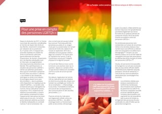 42
Depuis la révolution de 2011, la Tunisie
a accompli des avancées considérables
en termes de respect des droits et
des libertés, notamment consacrées
par l’adoption de la Constitution
du 27 janvier 2014. À l’opposé des
avancées réalisées en matière de
droits et de libertés collectives
(particulièrement les libertés
d’association, de réunion, d’expression,
etc.), les libertés individuelles sont
en recul avec une augmentation
très importante des atteintes à ces
libertés. Plus spécifiquement, la
situation des personnes LGBTQI++
mérite une attention particulière.
Alors que la Constitution tunisienne
de 2014 dans son article 21 affirme :
« Les citoyens et les citoyennes
sont égaux en droits et en devoirs.
Ils sont égaux devant la loi sans
discrimination », dans la pratique,
cette disposition ne s’applique pas au
collectif LGBTQI++. La société civile
tunisienne lutte pour l’abrogation de
l’article 230 du Code pénal tunisien,
instauré en 1913, condamnant les
relations homosexuelles y compris
entre adultes consentants et dans
l’espace privé à des peines de prison
allant jusqu’à trois ans. Cet article
porte clairement atteinte aux droits
et libertés individuelles et contredit
l’article 21 de la Constitution. De
plus, un test anal est souvent utilisé
pour prouver l’homosexualité des
personnes accusées et ce, malgré
d’une part, la condamnation du Conseil
national de l’ordre des médecins de
Tunisie en septembre 2015 de la
réalisation de tout examen médico-
légal non consenti48 et d’autre part,
de l’existence de l’article 23 de la
Constitution concernant l’intégrité
physique et la dignité humaine.
Le Comité des Nations Unies contre
la torture a une position claire sur la
question : depuis le 4 octobre 2014,
ce type de test médical est considéré
comme un acte de torture qui doit
être puni.
Par ailleurs, l’application de l’article
230 du Code pénal est une violation
du droit à la vie privée des citoyen.ne.s
tunisien.ne.s protégée par l’article 24
de la Constitution : « L’Etat protège
la vie privée, l’inviolabilité du domicile
et le secret des correspondances,
des communications et des données
personnelles. (…) »
D’autres articles du Code pénal
sont également utilisés contre les
personnes LGBTQI++ : les délits
d’outrage envers un fonctionnaire
public où les articles 226 (outrage
Pour une prise en compte
des personnes LGBTQI++
Focus
PROFIL GENRE TUNISIE | 2021 43
public à la pudeur), 226bis (atteinte aux
bonnes mœurs) et 232 (proxénétisme)
permettent également aux forces
de l’ordre et au système judiciaire de
contourner l’article 230 et de porter
d’autres accusations contre les
personnes LGBTQI++.
De nombreuses personnes sont
condamnées sur la base de ces articles,
même si les données relatives à leur
nombre exact sont difficiles à collecter
selon les associations recueillant leurs
témoignages49. Certains cas sont
devenus publics car ils ont fait l’objet de
campagnes de la part des associations
de défense des droits humains et droits
des personnes LGBTQI++50.
De plus, les personnes transsexuelles
et transgenres ne sont pas reconnues
dans les documents officiels relatifs
à l’identité (carte d’identité nationale,
passeport, extrait de naissance), ni
n’ont accès aux soins et opérations
nécessaires pour accompagner leur
transition.
Les entretiens réalisés avec
plusieurs associations ont
confirmé les nombreuses
discriminations dont souffrent
les personnes du collectif du
fait de leur orientation sexuelle
et de leur identité de genre.
Certaines discriminations ont
augmenté lors de la pandémie
avec la perte de l’emploi ou
de logement des personnes les plus
vulnérables du collectif telles que les
personnes transgenres.
03. La Tunisie : entre construction démocratique et défis croissants
« Le tabou sur la question
LGBT est aujourd’hui brisé.
Les associations LGBT sont
aujourd’hui visibles… »
Ex-membre de la COLIBE
 