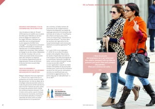 48
NAISSANCES HORS MARIAGES : PLUS DE
DISCRIMINATIONS, PAS DE PROTECTION
Une circulaire en date du 10 août
2018 réactive et modifie une circulaire
de 2004 pour l’étendre au secteur
privé et obliger les médecins et
les sages-femmes à déclarer aux
autorités tout cas de grossesse
ou de naissance d’enfant hors
mariage56. Ces dispositions entravent
la liberté individuelle en matière de
reproduction, la confidentialité et le
respect de la vie privée. Elles mettent
en danger la vie des mères célibataires
et celle des nouveau-nés car ces
mères pourraient éviter d’accoucher
dans des cliniques ou hôpitaux.
Ces mesures augmentent aussi la
stigmatisation sociale de femmes
et jeunes femmes souvent déjà
vulnérables.
TRAITE DES PERSONNES ET
DISCRIMINATION RACIALE : DES RÉFORMES
ENCOURAGEANTES À CONCRÉTISER
Malgré l’adoption de la loi organique
n° 2016-61 du 3 août 2016 sur la
prévention et la lutte contre la traite
des personnes, la mise en place de la
stratégie nationale de lutte contre la
traite de personnes (2018-2023) et le
plan d’action national de lutte contre
le travail des enfants (2015-2020),
de nombreux besoins existent. Il est
à noter entre autres, que le manque
de ressources humaines, techniques
et financières allouées à l’Instance
nationale de lutte contre la traite
de personnes et à la protection
des victimes, le faible nombre de
poursuites et de condamnations,
l’absence de dispositif normalisé de
repérage précoce et d’orientation des
victimes de la traite, et l’insuffisance
des efforts entrepris pour lutter
contre le travail forcé, notamment le
travail des enfants57 (surtout dans
les secteurs de l’agriculture et du
travail domestique), sont encore des
obstacles à la pleine application58 en
vigueur.
Le 3 août 2016, la loi organique
n° 2018-50 sur la discrimination
raciale a été adoptée. Néanmoins,
les textes d’application de cette loi
n’ont toujours pas été promulgués et
la commission nationale chargée de
lutter contre la discrimination raciale
n’a pas encore été créée59.
La non-application s’ajoute au faible
nombre d’enquêtes et de poursuites
menées pour motifs de discrimination
raciale et au fait que les motivations
racistes ne constituent pas une
circonstance aggravante pour les
actes visés par le Code pénal (art. 2,
25 et 26)60.
03. La Tunisie : entre construction démocratique et défis croissants
PROFIL GENRE TUNISIE | 2021 49
« Abus de pouvoir
des employeur.se.s, qui retiennent
leur salaire, passeport afin qu’elles ne
puissent pas partir. Elles sont presque
séquestrées.
Elles sont victimes de traite. »
ONG
SEULES 12%
DES PROPRIÉTÉS
INDIVIDUELLES DE
LOGEMENT REVIENNENT
AUX FEMMES...
 