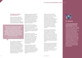 PROFIL GENRE TUNISIE | 2021
66 67
04. Inclusion sociale, digitalisation et économie verte
L’ENTREPRENEURIAT FÉMININ :
UNE PROGRESSION LENTE
Durant ces dernières années, des
programmes et des projets se sont
focalisés sur l’entrepreneuriat féminin
comme moyen de promotion de
l’emploi. Les femmes sont toujours
sous-représentées dans les entreprises,
rencontrent de nombreuses difficultés
dans la création et le développement
de leurs entreprises et opèrent
principalement via de très petites
entreprises ou des microentreprises
au potentiel de croissance limité. Bien
que leur nombre ne soit pas connu de
façon fiable, une estimation évoque
23,6% d’entreprises dirigées par des
femmes90. Environ 60% du tissu de
l’entrepreneuriat féminin opère dans le
secteur des services et près de 80% des
entreprises féminines ont un effectif
inférieur à 3 personnes91.
Beaucoup de femmes travaillent dans
l’artisanat et l’agriculture, secteurs
comptant également un grand nombre
d’entrepreneuses informelles92. Dans
l’agriculture, la main d’œuvre féminine
est très importante pour les travaux
saisonniers (récolte, désherbage,
semis), mais la proportion de femmes
dirigeant des unités de production
agricole est très faible93.
Même si les hommes comme les
femmes rencontrent des difficultés à
accéder aux sources de financement,
les femmes ont des difficultés
additionnelles, ayant un accès limité au
capital, manquant souvent de garanties
et d’expérience des crédits bancaires
formels.
Les femmes étant victimes de
discrimination au niveau de l’héritage
disposent, par conséquent, de
moins de ressources pour la création
d’entreprises. Elles ne peuvent pas
accumuler des capitaux qui peuvent
servir de garanties. Le manque de
ressources réduit leur possibilité
d’accéder aux crédits bancaires
et de développer leurs projets
entrepreneuriaux.
Le titre de propriété de la maison
familiale est souvent au nom du
mari tout comme le patrimoine du
couple dans la majorité des cas. 12%
seulement des propriétés individuelles
de logement reviennent aux femmes94.
La propriété foncière continue d’être
associée traditionnellement aux
hommes.
À défaut d’accès aux systèmes
bancaires, les femmes se tournent
vers les institutions de microfinance
dont elles sont les clientes
majoritaires. Ces institutions leur
accordent généralement des montants
insuffisants assortis de conditions
de remboursement contraignantes.
Souvent, ces crédits, loin de permettre
à l’entreprise d’atteindre une taille
critique et d’assurer une sortie
de la pauvreté, de la précarité et
de la dépendance par rapport aux
microcrédits95, l’y maintiennent au
contraire.
Les normes sociales dominantes
selon lesquelles le rôle des femmes
est de s’occuper de la famille,
représentent d’autres obstacles.
Le travail des femmes est encore
considéré comme un plus, permettant
d’avoir un complément de revenu. Les
perceptions sociales sont empreintes
de méfiance, voire sont négatives par
rapport aux femmes entrepreneuses.
Les familles préfèrent que les femmes
accèdent à un emploi dans le secteur
public96.
De plus, les femmes rencontrent des
difficultés quand les activités exigent
la mobilité géographique, qui reste
réduite en raison des normes sociales
conservatrices, du contrôle des
déplacements par le conjoint
et/ou d’autres membres de la famille
ou encore du manque de moyens
de transport.
En résumé
Lemanquederessourcesestle
premierobstacledesfemmes
entrepreneuses,quiontmoins
d’accèsaucrédit,carellesn’ontpas
puaccumulerducapitaldelamême
façonqueleshommesetn’ont
souventpasdegarantiebancaire.À
celas’ajoutesouventlafaible
capacitédesentrepreneusesde
monterdesprojetssuffisamment
rentablesdansletempsdansun
contextepolitiqueetéconomique
largementdéfavorableauxpetites
etmicroentreprises.Lesnormes
socialesjouentégalementunrôle,
carl’entrepreneuriatn’estpas
considérécommeunchoix,mais
plutôtunenécessitétemporaire
quinedoitpasentraverlerôlede
soinsàlafamille.
« Aujourd’hui, l’entreprenariat des femmes
est un acquis, une solution acceptée.
Mais deux problèmes demeurent : le
premier, l’accès au financement où les
mécanismes d’appui sont limités à la Banque
tunisienne de solidarité, les instituts de
microfinance, les femmes ont peu accès à
des crédits plus ambitieux. Et le deuxième
est l’accès au marché. »
Expert microfinance/entrepreneuriat
 