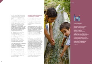 PROFIL GENRE TUNISIE | 2021
102 103
En résumé
La prise en compte du genre
dans les politiques liées á
l’économie verte n’est pas
sensible au genre.
Les structures foncières
inégalitaires ; les répartitions
inégales des tâches ; les impacts
des changements climatiques
différenciés entre femmes et
hommes ne sont pas encore pris
en compte dans une économie
qui perpétue ou aggrave les
stéréotypes et inégalités
de genre.
04. Inclusion sociale, digitalisation et économie verte
Le sous-secteur des changements
climatiques en Tunisie est en plein
chantier depuis 2015, date de la
COP 21 qui a exigé de toutes les
Parties signataires de présenter des
« Contributions déterminées au
niveau national » (CDN) et de rendre
compte régulièrement de leurs
émissions et de leurs efforts de
mise en œuvre des initiatives
d’adaptation et d’atténuation. Ainsi,
plusieurs projets sont en cours de
mise en œuvre et/ou de lancement
en rapport avec le genre et les
changements climatiques.
En 2019, les États participants
à la COP 25 à Madrid, ont
abouti à un plan d’action genre
amélioré pour une durée de 5 ans
de 2019-2024. Ce plan d’action
encourage les États parties à
promouvoir sa mise en œuvre
afin d’harmoniser une politique
climatique sensible au genre.
C’est dans ce cadre qu’actuellement
un plan d’action genre et
changement climatique en Tunisie
est en cours de validation
(2019-2024) au niveau du MFFS.
Ce plan national se propose de
mettre en place des politiques
favorables à la participation des
femmes et leurs implications dans
les innovations en matière d’énergies
renouvelables pour réaliser une
justice climatique.
GESTION DE DÉCHETS AFFIRMATION
DE LA PRÉCARITÉ DE FEMMES
La gestion de déchets (recyclage)
par les barbéchas, qui pourrait
être considérée comme une bonne
initiative d’économie circulaire,
est encore dans l’informalité et la
précarité.
Selon International Alert, « plus de
80% des déchets sont collectés par
plus de 8 000 collecteurs/collectrices
informels ou barbéchas. » Ils/elles
travaillent sans reconnaissance
légale ni couverture sociale et sont
en situation de vulnérabilité181.
Les femmes représentent 40% du
nombre total des barbéchas en
Tunisie.
Les barbéchas femmes vivent la
même précarité des travailleuses
dans le secteur agricole concernant
la pénibilité des conditions de travail,
la répartition sexuée des tâches (les
hommes généralement motorisés,
se chargent de la commercialisation,
tandis que les femmes avec leurs
enfants font péniblement le tri sur
place), selon les entretiens réalisés.
Cette activité attire à présent les
femmes qui vivent une précarité
économique. Une nouvelle tendance
inquiétante est le fait que cette
activité devient une activité familiale
qui implique les parents et leurs
enfants avec tous les éventuels
risques d’abandon scolaire. 
 