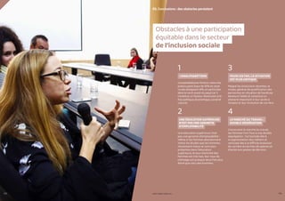 PROFIL GENRE TUNISIE | 2021
112 113
1
L’ANALPHABÉTISME
L’analphabétisme féminin reste très
préoccupant (taux de 30% en zone
rurale atteignant 41%, en particulier
dans le nord-ouest du pays) car il
constitue un facteur d’exclusion à la
fois politique, économique, social et
culturel.
2
UNE ÉDUCATION SUPÉRIEURE
N’EST PAS UNE GARANTIE
D’EMPLOYABILITÉ
Une éducation supérieure n’est
pas une garantie d’employabilité :
même si les femmes abandonnent
moins les études que les hommes,
réussissent mieux et sont plus
présentes dans l’éducation
supérieure, le taux d’activité des
femmes est très bas, leur taux de
chômage est presque deux fois plus
élevé que celui des hommes.
3
POUR LES FSH, LA SITUATION
EST PLUS CRITIQUE
Malgré les évolutions récentes, le
niveau général de qualification des
personnes en situation de handicap
demeure faible et constitue un
obstacle important à leur accès à
l’emploi et leur évolution de carrière.
4
LE MARCHÉ DU TRAVAIL :
DOUBLE SÉGRÉGATION
Concernant le marché du travail,
les femmes font face à une double
ségrégation : horizontale liée à
la segmentation des métiers et
verticale liée à la difficile évolution
de carrière en termes de salaires et
d’accès aux postes de décision.
05. Conclusions : des obstacles persistent
Obstacles à une participation
équitable dans le secteur
de l’inclusion sociale
 