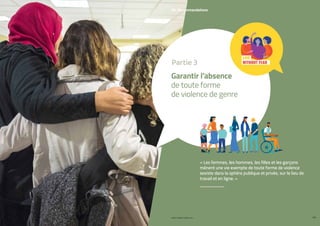 150 151
06. Recommandations
« Les femmes, les hommes, les filles et les garçons
mènent une vie exempte de toute forme de violence
sexiste dans la sphère publique et privée, sur le lieu de
travail et en ligne. »
Garantir l’absence
de toute forme
de violence de genre
PROFIL GENRE TUNISIE | 2021
Partie 3
 