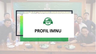 PROFIL IMNU
 