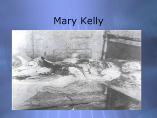 Mary Kelly
 
