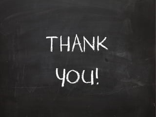 THANK
YOU!
 