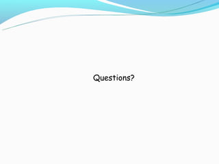 Questions?
 