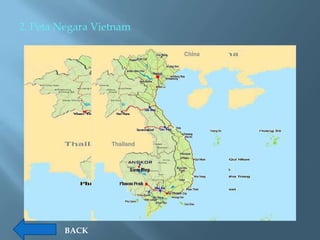 2. Peta Negara Vietnam




        BACK
 