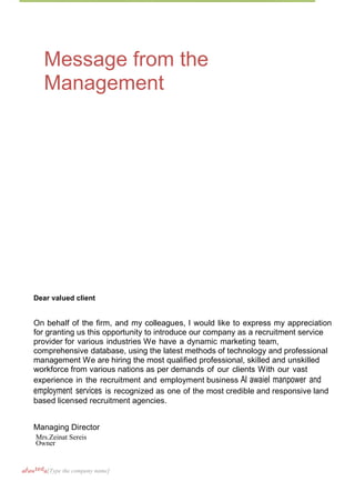 aliawteda[Type the company name]
Message from the
Management
Dear valued client
On behalf of the firm, and my colleagues, ...
