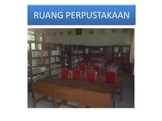 RUANG PERPUSTAKAAN
 