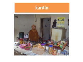 kantin
 
