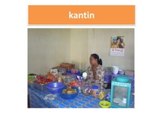 kantin
 