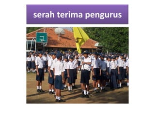 serah terima pengurus
 