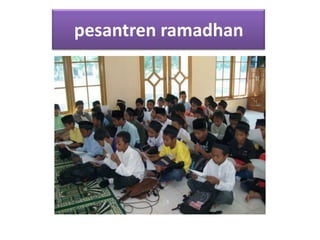 pesantren ramadhan
 