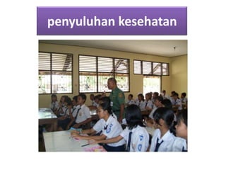 penyuluhan kesehatan
 