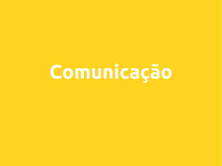 Comunicação

 