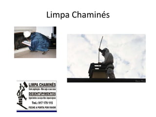 Limpa Chaminés
 