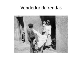 Vendedor de rendas
 