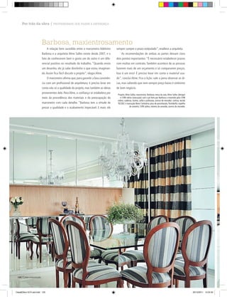 Por trás da obra | PROFISSIONAIS QUE FAZEM A DIFERENÇA




                       Barbosa, maxientrosamento
                              A relação bem sucedida entre o marceneiro Adelvino      sempre cumpre o prazo estipulado”, enaltece a arquiteta.
                       Barbosa e a arquiteta Aline Salles existe desde 2007, e o           As recomendações de ambas as partes deixam claro
                       fato de conhecerem bem o gosto um do outro é um dife-          dois pontos importantes: “É necessário estabelecer prazos
                       rencial positivo no resultado do trabalho. “Quando envio       com multas em contrato. Também acontece de as pessoas
                       um desenho, ele já sabe direitinho o que estou imaginan-       fazerem mais de um orçamento e só compararem preços.
                       do. Assim ﬁca fácil discutir o projeto”, elogia Aline.         Isso é um erro! É preciso levar em conta o material usa-
                              O marceneiro aﬁrma que, para garantir a boa convivên-   do”, conclui Aline. Fica a lição: vale a pena observar as di-
                       cia com um proﬁssional de arquitetura, é preciso levar em      cas, mas sabendo que nem sempre preço baixo é sinônimo
                       conta não só a qualidade do projeto, mas também as ideias      de bom negócio.
                       provenientes dele. Para Aline, a conﬁança se estabelece por
                                                                                       Projeto, Aline Salles; marceneiro, Barbosa; mesa da sala, Aline Salles (design)
                       meio da procedência dos materiais e da preocupação do              e CVM vidros (execução) com o pé feito por Barbosa e revestido pela CVM
                                                                                       vidros; cadeiras, lustres, sofás e poltronas, acervo do morador; cortina, tecido
                       marceneiro com cada detalhe. “Barbosa tem a virtude de          TECDEC e execução Bene Cortineira; piso de porcelanato, Portobello; espelho
                                                                                                     do armário, CVM vidros; móveis da varanda, acervo do morador.
                       prezar a qualidade e o acabamento impecável. E mais: ele




 120|




Casa&Deco 53 9 cad.indd 120                                                                                                                                               20/12/2011 14:24:34
 