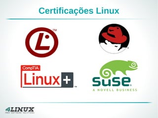 Certificações Linux
 