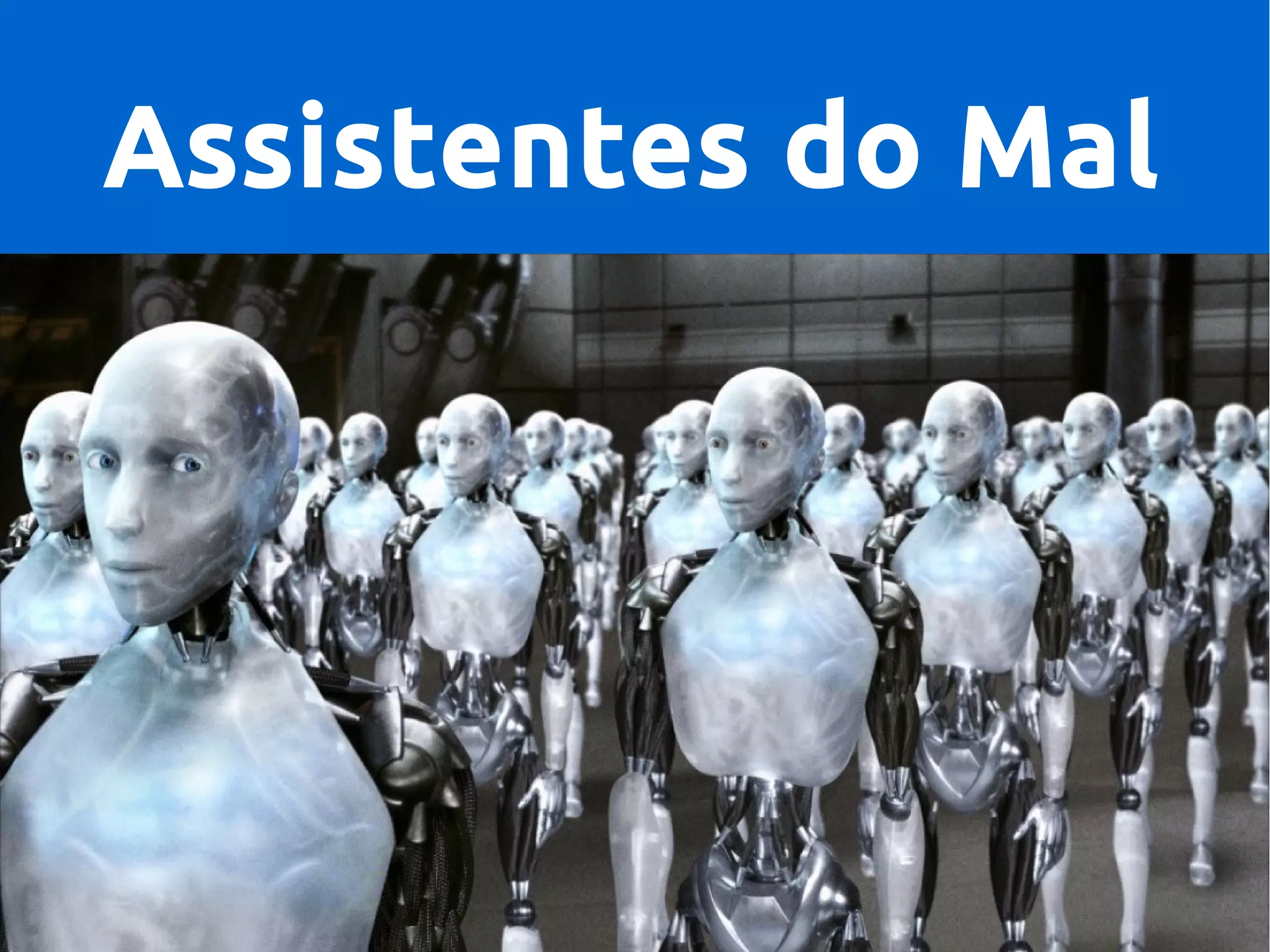 Assistentes do Mal
 