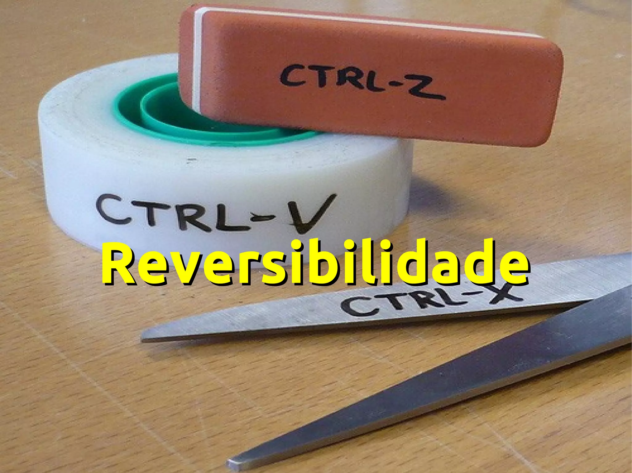 ReversibilidadeReversibilidade
 