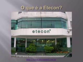 O que é a Etecon?http://www.etecontabil.com.br