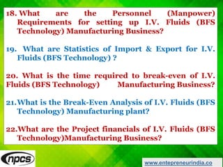 Profitable business opportunities for production of i.v. fluids (bfs ...