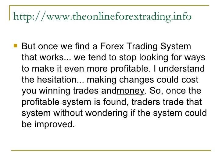 Trading system that works