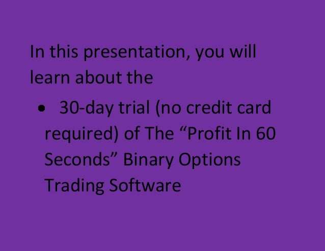 Binary options 60 seconds software
