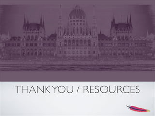 THANKYOU / RESOURCES
 