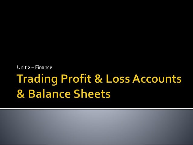 losing balance profit loss balance sheet losing balance profit loss balance sheet