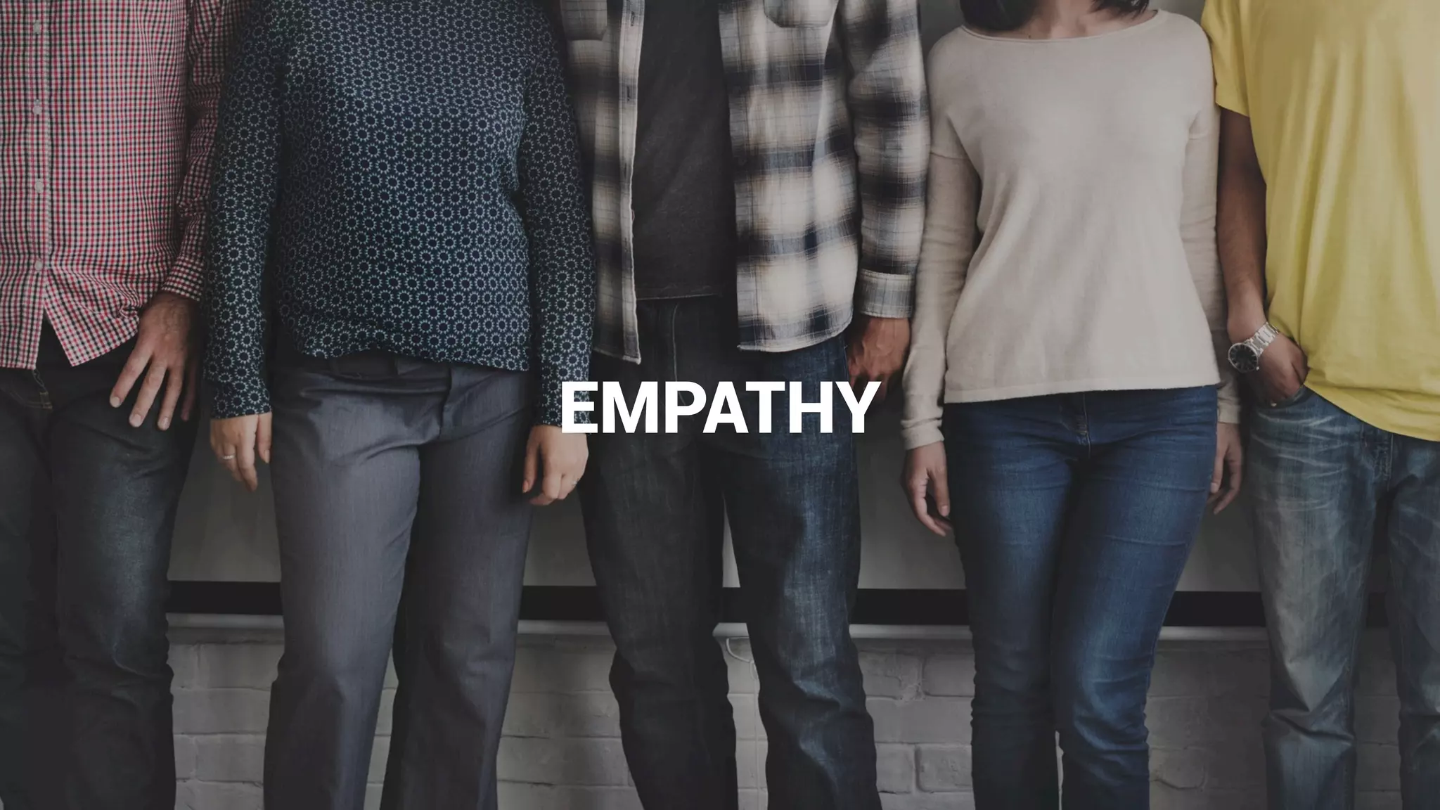 EMPATHY
 
