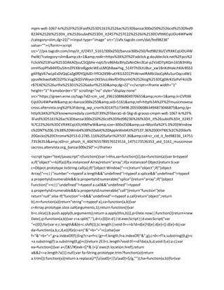 mpm-wdt-1067-kr%252F%253Faid%253D5161%2526ac%253Dbanzai300x250%2526cid%253Dfed9
8236%2526l%253Dit_it%2526subid%253Dit_it2457%257C22%2526ii%253DCVftXKCqUOU4WPwW
/category=slim,dg=22/"><input type="image" src="//afx.tagcdn.com/dat/fed98236"
value=""></form><script
src="//pix.tagcdn.com/imp/it_it/2457_5161/300x250/banzai300x250/fed98236/CVftXKCqUOU4W
PwW/?category=slim&amp;ck=1&amp;redir=https%3A%2F%2Fadclick.g.doubleclick.net%2Fpcs%2
Fclick%253Fxai%253DAKAOjsuC5Qjbhe-nqIU5rvB6h6cBVyZaNnOkn3EaI-p2VJdD7pXQm165B3HXty
emH5ojiPfxB4KfDu5ltmZPEX8reRjgekrWEuLMQhBawYxg_514Y7hDLtUBur_xw1BnKdHakchKAr8SS3
gAfi9gV67wLpEs0VQqCaZg0f0YQjXdD-lYfCk2X98ru6YKG3ZCCPhWnvelRARb1boCpMu5urOqccdW1
ypuxNckwofa8CD2YSLVug2kQ5VWyxzr2KEbIuUAkvfDr0txJnhG%2526sig%253DCg0ArKJSzPvF4sVZk
rB7EAE%2526urlfix%253D1%2526adurl%253D&amp;dg=22"></script><iframe width="1"
height="1" frameborder="0" scrolling="no" style="display:none"
src="https://green.erne.co/tags?id2=cm_uid_296150886804970655&amp;ncm=1&amp;ii=CVftXK
CqUOU4WPwW&amp;ac=banzai300x250&amp;aid=5161&amp;ref=http%3A%2F%2Fmusicmovesa
cross.altervista.org%2F%3Fdoing_wp_cron%3D1475173498.2055060863494873046875&amp;lp=
http%3A%2F%2Fknowmoredaily.com%2F39%2Fliberati-di-5kg-di-grasso-cmpm-wdt-1067-kr%2F%
3Faid%3D5161%26ac%3Dbanzai300x250%26cid%3Dfed98236%26l%3Dit_it%26subid%3Dit_it2457
%7C22%26ii%3DCVftXKCqUOU4WPwW&amp;size=300x250&amp;ua=Mozilla%2F5.0%20(Window
s%20NT%206.1%3B%20Win64%3B%20x64)%20AppleWebKit%2F537.36%20(KHTML%2C%20like%
20Gecko)%20Chrome%2F53.0.2785.116%20Safari%2F537.36&amp;cid=cr_cid_it_fed98236_14751
73536353&amp;id3=cr_phash_it_4047655789576523516_1475173536353_atd_5161_musicmove
sacross.altervista.org_banzai300x250"></iframe>
<script type="text/javascript">(function(){var l=this,aa=function(){},ba=function(a){var b=typeof
a;if("object"==b)if(a){if(a instanceof Array)return"array";if(a instanceof Object)return b;var
c=Object.prototype.toString.call(a);if("[object Window]"==c)return"object";if("[object
Array]"==c||"number"==typeof a.length&&"undefined"!=typeof a.splice&&"undefined"!=typeof
a.propertyIsEnumerable&&!a.propertyIsEnumerable("splice"))return"array";if("[object
Function]"==c||"undefined"!=typeof a.call&&"undefined"!=typeof
a.propertyIsEnumerable&&!a.propertyIsEnumerable("call"))return"function"}else
return"null";else if("function"==b&&"undefined"==typeof a.call)return"object";return
b},m=function(a){return"string"==typeof a},ca=function(a,b){var
c=Array.prototype.slice.call(arguments,1);return function(){var
b=c.slice();b.push.apply(b,arguments);return a.apply(this,b)}},p=Date.now||function(){return+new
Date},q=function(a,b){var c=a.split("."),d=l;c[0]in d||!d.execScript||d.execScript("var
"+c[0]);for(var e;c.length&&(e=c.shift());)c.length||void 0===b?d=d[e]?d[e]:d[e]={}:d[e]=b};var
da=function(a,b,c,d,e){if(e)c=a+("&"+b+"="+c);else{var
f="&"+b+"=",g=a.indexOf(f);0>g?c=a+f+c:(g+=f.length,f=a.indexOf("&",g),c=0<=f?a.substring(0,g)+c
+a.substring(f):a.substring(0,g)+c)}return 2E3<c.length?void 0!==d?da(a,b,d,void 0,e):a:c};var
ea=function(){var a=/[&?#]exk=([^& ]+)/.exec(t.location.href);return
a&&2==a.length?a[1]:null};var fa=String.prototype.trim?function(a){return
a.trim()}:function(a){return a.replace(/^[sxa0]+|[sxa0]+$/g,"")},ha=function(a,b){for(var
 