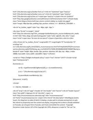 href="//tb.altervista.org/css/toolbar-font.css"><link rel="stylesheet" type="text/css"
href="//tb.altervista.org/css/toolbar-icons.css"><link rel="stylesheet" type="text/css"
href="//tb.altervista.org/css/site.css"><style type="text/css"></style><link rel="prefetch"
href="http://tpc.googlesyndication.com/safeframe/1-0-4/html/container.html"></head><body
class="home blog av-theme-keith two-column content-sidebar av-model-site-paged"
style="margin: 48px 0px 0px; padding: 0px; position: relative;"><!-- BEGIN AV_TOOLBAR -->
<div id="av_toolbar_regdiv" style="top: -48px; right: -8px;">
<div class="tb-site"><a target="_blank"
href="http://en.altervista.org/?utm_campaign=toolbar&amp;utm_source=link&amp;utm_mediu
m=link" title="Sites, blogs and web hosting gratis" style="color: rgb(101, 101, 101);"><span
class="circle"><span class="tb-icons tb-icon-pencil"></span></span>Get a site</a></div>
</div><iframe id="av_toolbar_iframe" marginwidth="0" marginheight="0" frameborder="0"
scrolling="no"
src="//tb.altervista.org/tb_html/220/t2_musicmovesacross.html?ref=http%3A%2F%2Fmusicmove
sacross.altervista.org%2F%3Fdoing_wp_cron%3D1475173498.2055060863494873046875&amp;iu
benda=0" style="height: 40px; border: 0px; position: absolute; left: 0px; top: -48px; z-index:
10000; max-width: none; width: calc(100% + 8px);"></iframe>
<script src="https://widget.multispeak.io/ta.js" async="true" charset="utf-8"></script><script
type="text/javascript">
(function(d, s) {
var fjs = d.getElementsByTagName(s)[0], js = d.createElement(s);
js.src = "//tb.altervista.org/js/script.js?1";
fjs.parentNode.insertBefore(js, fjs);
}(document, 'script'));
</script>
<!-- END AV_TOOLBAR -->
<div id="wrap"><div id="page"><header id="site-header" role="banner"><div id="header-layout1"
class="site-width"><hgroup><h1 id="site-title"> <span> <a
href="http://musicmovesacross.altervista.org/" title="musicmovesacross"
rel="home">musicmovesacross</a> </span></h1><h2 id="site-description">AlterBlog by Sandro
Suzart, this blog host no video of which it displays, on give path to already existing host on web.
We intend no propership over the content we display, only giving link to what is already exhibited
on Youtube, we only give link to Youtube, wich hosts and exhibit the content. "Copyright
Disclaimer Under Section 107 of the Copyright Act 1976, allowance is made for "fair use" for
 