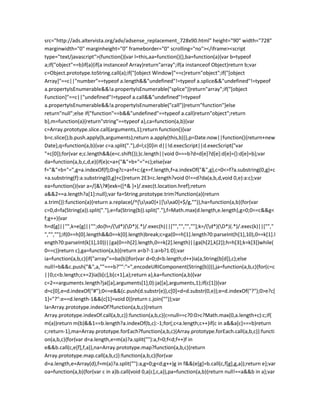 src="http://ads.altervista.org/adv/adsense_replacement_728x90.html" height="90" width="728"
marginwidth="0" marginheight="0" frameborder="0" scrolling="no"></iframe><script
type="text/javascript">(function(){var l=this,aa=function(){},ba=function(a){var b=typeof
a;if("object"==b)if(a){if(a instanceof Array)return"array";if(a instanceof Object)return b;var
c=Object.prototype.toString.call(a);if("[object Window]"==c)return"object";if("[object
Array]"==c||"number"==typeof a.length&&"undefined"!=typeof a.splice&&"undefined"!=typeof
a.propertyIsEnumerable&&!a.propertyIsEnumerable("splice"))return"array";if("[object
Function]"==c||"undefined"!=typeof a.call&&"undefined"!=typeof
a.propertyIsEnumerable&&!a.propertyIsEnumerable("call"))return"function"}else
return"null";else if("function"==b&&"undefined"==typeof a.call)return"object";return
b},m=function(a){return"string"==typeof a},ca=function(a,b){var
c=Array.prototype.slice.call(arguments,1);return function(){var
b=c.slice();b.push.apply(b,arguments);return a.apply(this,b)}},p=Date.now||function(){return+new
Date},q=function(a,b){var c=a.split("."),d=l;c[0]in d||!d.execScript||d.execScript("var
"+c[0]);for(var e;c.length&&(e=c.shift());)c.length||void 0===b?d=d[e]?d[e]:d[e]={}:d[e]=b};var
da=function(a,b,c,d,e){if(e)c=a+("&"+b+"="+c);else{var
f="&"+b+"=",g=a.indexOf(f);0>g?c=a+f+c:(g+=f.length,f=a.indexOf("&",g),c=0<=f?a.substring(0,g)+c
+a.substring(f):a.substring(0,g)+c)}return 2E3<c.length?void 0!==d?da(a,b,d,void 0,e):a:c};var
ea=function(){var a=/[&?#]exk=([^& ]+)/.exec(t.location.href);return
a&&2==a.length?a[1]:null};var fa=String.prototype.trim?function(a){return
a.trim()}:function(a){return a.replace(/^[sxa0]+|[sxa0]+$/g,"")},ha=function(a,b){for(var
c=0,d=fa(String(a)).split("."),e=fa(String(b)).split("."),f=Math.max(d.length,e.length),g=0;0==c&&g<
f;g++){var
h=d[g]||"",k=e[g]||"";do{h=/(d*)(D*)(.*)/.exec(h)||["","","",""];k=/(d*)(D*)(.*)/.exec(k)||["","
","",""];if(0==h[0].length&&0==k[0].length)break;c=ga(0==h[1].length?0:parseInt(h[1],10),0==k[1].l
ength?0:parseInt(k[1],10))||ga(0==h[2].length,0==k[2].length)||ga(h[2],k[2]);h=h[3];k=k[3]}while(
0==c)}return c},ga=function(a,b){return a<b?-1:a>b?1:0};var
ia=function(a,b,c){if("array"==ba(b))for(var d=0;d<b.length;d++)ia(a,String(b[d]),c);else
null!=b&&c.push("&",a,""===b?"":"=",encodeURIComponent(String(b)))},ja=function(a,b,c){for(c=c
||0;c<b.length;c+=2)ia(b[c],b[c+1],a);return a},ka=function(a,b){var
c=2==arguments.length?ja([a],arguments[1],0):ja([a],arguments,1);if(c[1]){var
d=c[0],e=d.indexOf("#");0<=e&&(c.push(d.substr(e)),c[0]=d=d.substr(0,e));e=d.indexOf("?");0>e?c[
1]="?":e==d.length-1&&(c[1]=void 0)}return c.join("")};var
la=Array.prototype.indexOf?function(a,b,c){return
Array.prototype.indexOf.call(a,b,c)}:function(a,b,c){c=null==c?0:0>c?Math.max(0,a.length+c):c;if(
m(a))return m(b)&&1==b.length?a.indexOf(b,c):-1;for(;c<a.length;c++)if(c in a&&a[c]===b)return
c;return-1},ma=Array.prototype.forEach?function(a,b,c){Array.prototype.forEach.call(a,b,c)}:functi
on(a,b,c){for(var d=a.length,e=m(a)?a.split(""):a,f=0;f<d;f++)f in
e&&b.call(c,e[f],f,a)},na=Array.prototype.map?function(a,b,c){return
Array.prototype.map.call(a,b,c)}:function(a,b,c){for(var
d=a.length,e=Array(d),f=m(a)?a.split(""):a,g=0;g<d;g++)g in f&&(e[g]=b.call(c,f[g],g,a));return e};var
oa=function(a,b){for(var c in a)b.call(void 0,a[c],c,a)},pa=function(a,b){return null!==a&&b in a};var
 