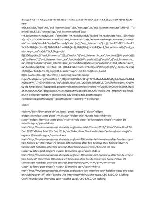 &tc(g);T=f;1==h?Sb.push(947190538):2==h?Sb.push(947190541):3==h&&Sb.push(947190542);N=
new
M(e,ea());L(t,"load",mc,"osd_listener::load");L(t,"message",oc,"osd_listener::message");Hb=c||"";I
b=[n||lc(c,k)];L(t,"unload",qc,"osd_listener::unload");var
r=t.document;!r.readyState||"complete"!=r.readyState&&"loaded"!=r.readyState?!wa()||0<=ha(y
a(),11)?L(r,"DOMContentLoaded",rc,"osd_listener::dcl"):L(r,"readystatechange",function(){"compl
ete"!=r.readyState&&"loaded"!=r.readyState||rc()},"osd_listener::rsc"):rc();-1==R?Y=f?3:1:-2==R?
Y=3:0<R&&(Y=2,U=!0);T&&!U&&-1==R&&(Y=2);N&&(N.b||N.a)&&(W=1,O=t.setInterval(z("osd_pr
oto::reqm_int",ca(vb,Y,N,T,Sb,gc,void
0)),500));pb(uc,5,"osd_listener:sfc")}));q("osdlac",J("osd_listener::lac_ex",function(a){Ub.push(a)}))
;q("osdlamrc",J("osd_listener::lamrc_ex",function(a){Wb.push(a)}));q("osdsir",z("osd_listener::sir_
ex",ic));q("osdacrc",J("osd_listener::acrc_ex",function(a){Vb=a}));q("osdpcls",J("osd_listener::acrc_
ex",function(a){if(!a||t==t.top||Xb||Ob&&!Nb)return!1;Pb=!0;a=/^(http[s]?:)?///.test(a)?a:lc(a)
;if(Nb){var b=kc(a,Tb,!0),c=p()-Rb,b=ka(b,"tsvp",c),c=t;Kb?mb(b):y(c,b,void
0)}Ib.push(a);Qb=p();return!0}));}).call(this);</script><script
type="text/javascript">osdlfm(-1,'','BZjmCnlztV5C6DcKExgT72Y34AwAAAAAQATgByAEJwAIC4AIA4
AQBoAYW','',740364868,true,'ocyx3d1x26udx3d1x26lax3d0x26',3,'CAASFeRo5w1ms_XHgiW
0y-dq-Rmg5plUrA','//pagead2.googlesyndication.com/activeview?avix3dBZjmCnlztV5C6DcKExgT7
2Y34AwAAAAAQATgByAEJwAIC4AIA4AQBoAYWx26cidx3dCAASFeRo5w1ms_XHgiW0y-dq-Rmg5
plUrA');</script><script>if (window.top && window.top.postMessage)
{window.top.postMessage('{"googMsgType":"adpnt"}','*');}</script>
</div>
</div></div></div><aside id="av_latest_posts_widget-2" class="widget
widget-altervista-latest-posts"><h3 class="widget-title">Latest Posts</h3><div
class="widget-altervista-latest-posts"><ul><li><div class="av-latest-post-single"> <span> 10
months ago </span><h4><a
href="http://musicmovesacross.altervista.org/online-brief-7th-dec-2015/" title="Online Brief 7th
Dec 2015">Online Brief 7th Dec 2015</a></h4></div></li><li><div class="av-latest-post-single">
<span> 10 months ago </span><h4><a
href="http://musicmovesacross.altervista.org/over-70-families-left-homeless-after-fire-destroys-t
heir-homes-2/" title="Over 70 families left homeless after fire destroys their homes">Over 70
families left homeless after fire destroys their homes</a></h4></div></li><li><div
class="av-latest-post-single"> <span> 10 months ago </span><h4><a
href="http://musicmovesacross.altervista.org/over-70-families-left-homeless-after-fire-destroys-t
heir-homes/" title="Over 70 families left homeless after fire destroys their homes">Over 70
families left homeless after fire destroys their homes</a></h4></div></li><li><div
class="av-latest-post-single"> <span> 10 months ago </span><h4><a
href="http://musicmovesacross.altervista.org/sunday-live-interview-with-halakhe-waqo-ceo-eacc-
on-tackling-graft-3/" title="Sunday Live Interview With Halakhe Waqo, CEO EACC, On Tackling
Graft">Sunday Live Interview With Halakhe Waqo, CEO EACC, On Tackling
 