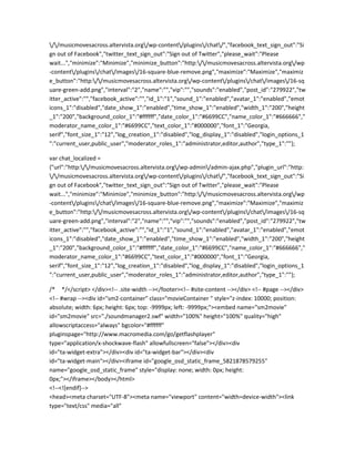 //musicmovesacross.altervista.org/wp-content/plugins/chat/","facebook_text_sign_out":"Si
gn out of Facebook","twitter_text_sign_out":"Sign out of Twitter","please_wait":"Please
wait...","minimize":"Minimize","minimize_button":"http://musicmovesacross.altervista.org/wp
-content/plugins/chat/images/16-square-blue-remove.png","maximize":"Maximize","maximiz
e_button":"http://musicmovesacross.altervista.org/wp-content/plugins/chat/images/16-sq
uare-green-add.png","interval":"2","name":"","vip":"","sounds":"enabled","post_id":"279922","tw
itter_active":"","facebook_active":"","id_1":"1","sound_1":"enabled","avatar_1":"enabled","emot
icons_1":"disabled","date_show_1":"enabled","time_show_1":"enabled","width_1":"200","height
_1":"200","background_color_1":"#ffffff","date_color_1":"#6699CC","name_color_1":"#666666","
moderator_name_color_1":"#6699CC","text_color_1":"#000000","font_1":"Georgia,
serif","font_size_1":"12","log_creation_1":"disabled","log_display_1":"disabled","login_options_1
":"current_user,public_user","moderator_roles_1":"administrator,editor,author","type_1":""};
var chat_localized =
{"url":"http://musicmovesacross.altervista.org/wp-admin/admin-ajax.php","plugin_url":"http:
//musicmovesacross.altervista.org/wp-content/plugins/chat/","facebook_text_sign_out":"Si
gn out of Facebook","twitter_text_sign_out":"Sign out of Twitter","please_wait":"Please
wait...","minimize":"Minimize","minimize_button":"http://musicmovesacross.altervista.org/wp
-content/plugins/chat/images/16-square-blue-remove.png","maximize":"Maximize","maximiz
e_button":"http://musicmovesacross.altervista.org/wp-content/plugins/chat/images/16-sq
uare-green-add.png","interval":"2","name":"","vip":"","sounds":"enabled","post_id":"279922","tw
itter_active":"","facebook_active":"","id_1":"1","sound_1":"enabled","avatar_1":"enabled","emot
icons_1":"disabled","date_show_1":"enabled","time_show_1":"enabled","width_1":"200","height
_1":"200","background_color_1":"#ffffff","date_color_1":"#6699CC","name_color_1":"#666666","
moderator_name_color_1":"#6699CC","text_color_1":"#000000","font_1":"Georgia,
serif","font_size_1":"12","log_creation_1":"disabled","log_display_1":"disabled","login_options_1
":"current_user,public_user","moderator_roles_1":"administrator,editor,author","type_1":""};
/* */</script> </div><!-- .site-width --></footer><!-- #site-content --></div> <!-- #page --></div>
<!-- #wrap --><div id="sm2-container" class="movieContainer " style="z-index: 10000; position:
absolute; width: 6px; height: 6px; top: -9999px; left: -9999px;"><embed name="sm2movie"
id="sm2movie" src="./soundmanager2.swf" width="100%" height="100%" quality="high"
allowscriptaccess="always" bgcolor="#ffffff"
pluginspage="http://www.macromedia.com/go/getflashplayer"
type="application/x-shockwave-flash" allowfullscreen="false"></div><div
id="ta-widget-extra"></div><div id="ta-widget-bar"></div><div
id="ta-widget-main"></div><iframe id="google_osd_static_frame_5821878579255"
name="google_osd_static_frame" style="display: none; width: 0px; height:
0px;"></iframe></body></html>
<!--<![endif]-->
<head><meta charset="UTF-8"><meta name="viewport" content="width=device-width"><link
type="text/css" media="all"
 