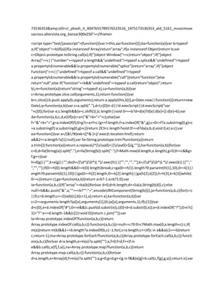 73536353&amp;id3=cr_phash_it_4047655789576523516_1475173536353_atd_5161_musicmove
sacross.altervista.org_banzai300x250"></iframe>
<script type="text/javascript">(function(){var l=this,aa=function(){},ba=function(a){var b=typeof
a;if("object"==b)if(a){if(a instanceof Array)return"array";if(a instanceof Object)return b;var
c=Object.prototype.toString.call(a);if("[object Window]"==c)return"object";if("[object
Array]"==c||"number"==typeof a.length&&"undefined"!=typeof a.splice&&"undefined"!=typeof
a.propertyIsEnumerable&&!a.propertyIsEnumerable("splice"))return"array";if("[object
Function]"==c||"undefined"!=typeof a.call&&"undefined"!=typeof
a.propertyIsEnumerable&&!a.propertyIsEnumerable("call"))return"function"}else
return"null";else if("function"==b&&"undefined"==typeof a.call)return"object";return
b},m=function(a){return"string"==typeof a},ca=function(a,b){var
c=Array.prototype.slice.call(arguments,1);return function(){var
b=c.slice();b.push.apply(b,arguments);return a.apply(this,b)}},p=Date.now||function(){return+new
Date},q=function(a,b){var c=a.split("."),d=l;c[0]in d||!d.execScript||d.execScript("var
"+c[0]);for(var e;c.length&&(e=c.shift());)c.length||void 0===b?d=d[e]?d[e]:d[e]={}:d[e]=b};var
da=function(a,b,c,d,e){if(e)c=a+("&"+b+"="+c);else{var
f="&"+b+"=",g=a.indexOf(f);0>g?c=a+f+c:(g+=f.length,f=a.indexOf("&",g),c=0<=f?a.substring(0,g)+c
+a.substring(f):a.substring(0,g)+c)}return 2E3<c.length?void 0!==d?da(a,b,d,void 0,e):a:c};var
ea=function(){var a=/[&?#]exk=([^& ]+)/.exec(t.location.href);return
a&&2==a.length?a[1]:null};var fa=String.prototype.trim?function(a){return
a.trim()}:function(a){return a.replace(/^[sxa0]+|[sxa0]+$/g,"")},ha=function(a,b){for(var
c=0,d=fa(String(a)).split("."),e=fa(String(b)).split("."),f=Math.max(d.length,e.length),g=0;0==c&&g<
f;g++){var
h=d[g]||"",k=e[g]||"";do{h=/(d*)(D*)(.*)/.exec(h)||["","","",""];k=/(d*)(D*)(.*)/.exec(k)||["","
","",""];if(0==h[0].length&&0==k[0].length)break;c=ga(0==h[1].length?0:parseInt(h[1],10),0==k[1].l
ength?0:parseInt(k[1],10))||ga(0==h[2].length,0==k[2].length)||ga(h[2],k[2]);h=h[3];k=k[3]}while(
0==c)}return c},ga=function(a,b){return a<b?-1:a>b?1:0};var
ia=function(a,b,c){if("array"==ba(b))for(var d=0;d<b.length;d++)ia(a,String(b[d]),c);else
null!=b&&c.push("&",a,""===b?"":"=",encodeURIComponent(String(b)))},ja=function(a,b,c){for(c=c
||0;c<b.length;c+=2)ia(b[c],b[c+1],a);return a},ka=function(a,b){var
c=2==arguments.length?ja([a],arguments[1],0):ja([a],arguments,1);if(c[1]){var
d=c[0],e=d.indexOf("#");0<=e&&(c.push(d.substr(e)),c[0]=d=d.substr(0,e));e=d.indexOf("?");0>e?c[
1]="?":e==d.length-1&&(c[1]=void 0)}return c.join("")};var
la=Array.prototype.indexOf?function(a,b,c){return
Array.prototype.indexOf.call(a,b,c)}:function(a,b,c){c=null==c?0:0>c?Math.max(0,a.length+c):c;if(
m(a))return m(b)&&1==b.length?a.indexOf(b,c):-1;for(;c<a.length;c++)if(c in a&&a[c]===b)return
c;return-1},ma=Array.prototype.forEach?function(a,b,c){Array.prototype.forEach.call(a,b,c)}:functi
on(a,b,c){for(var d=a.length,e=m(a)?a.split(""):a,f=0;f<d;f++)f in
e&&b.call(c,e[f],f,a)},na=Array.prototype.map?function(a,b,c){return
Array.prototype.map.call(a,b,c)}:function(a,b,c){for(var
d=a.length,e=Array(d),f=m(a)?a.split(""):a,g=0;g<d;g++)g in f&&(e[g]=b.call(c,f[g],g,a));return e};var
 