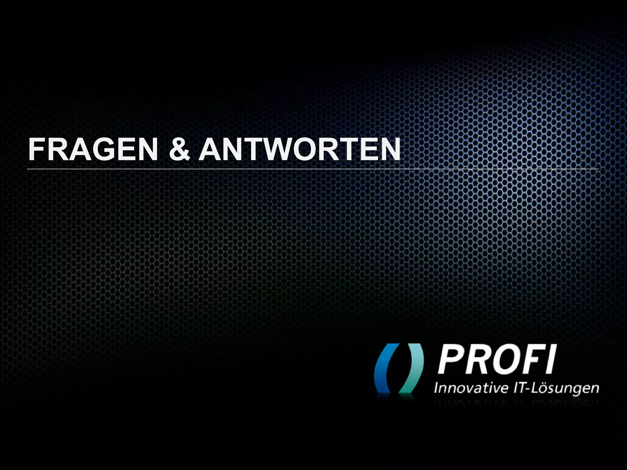 FRAGEN & ANTWORTEN

 