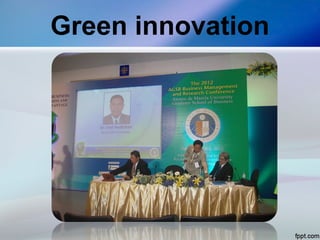 Green innovation
 