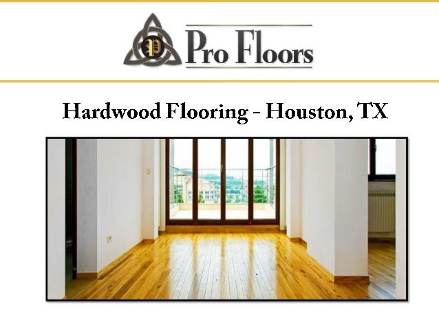 Hardwood Flooring Houston Tx