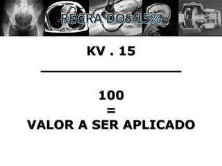 KV . 15
________________
100
=
VALOR A SER APLICADO
 
