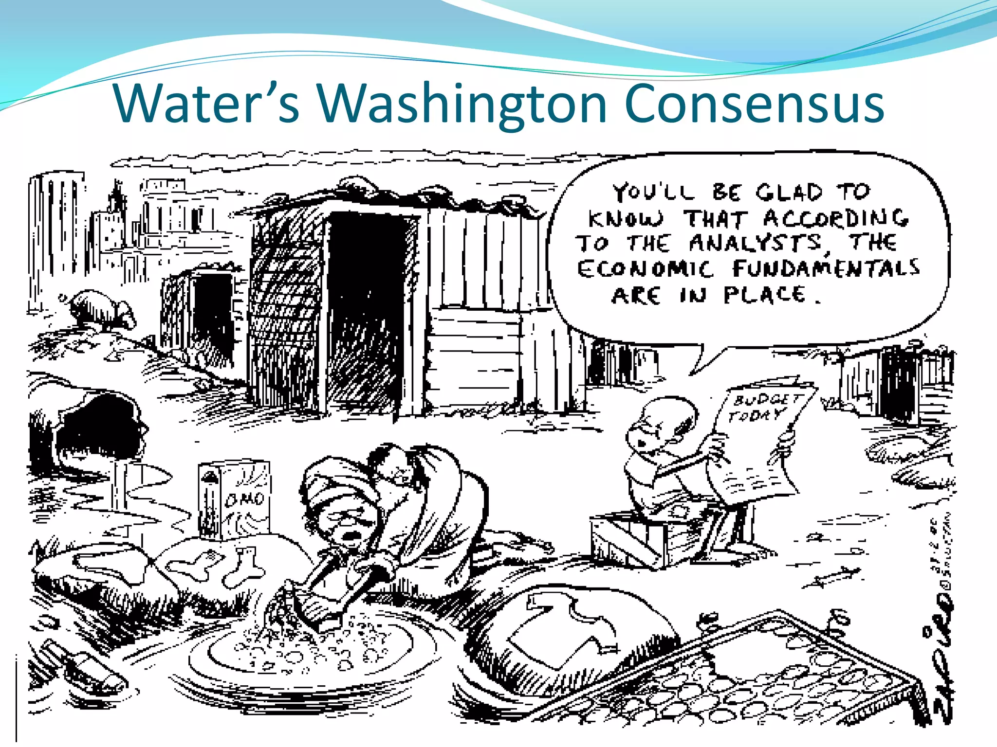 Water’s Washington Consensus
 