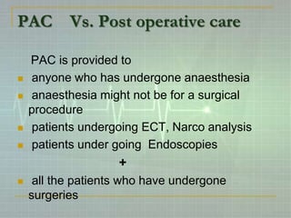 Prof mridul panditaro post anaesthesia care unit | PPTX