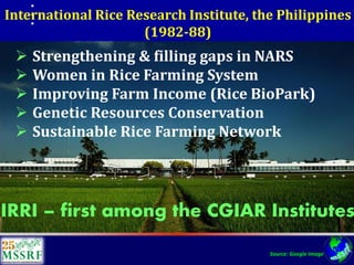 Over 60 years of Adventure in Agricultural Research & Development (© MSSRF)