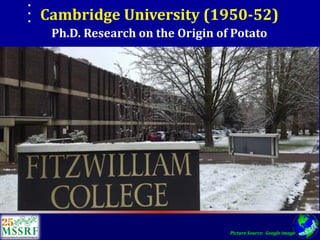 Over 60 years of Adventure in Agricultural Research & Development (© MSSRF)