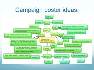 Campaign poster ideas.
 