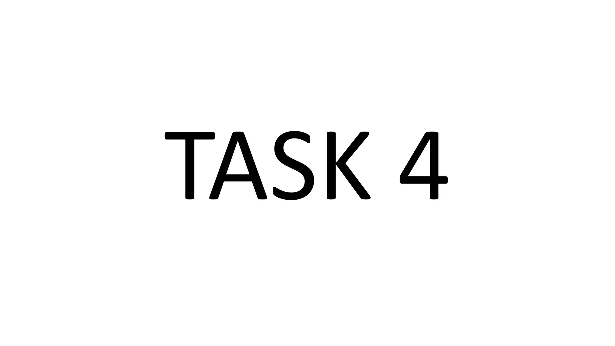 TASK 4
 
